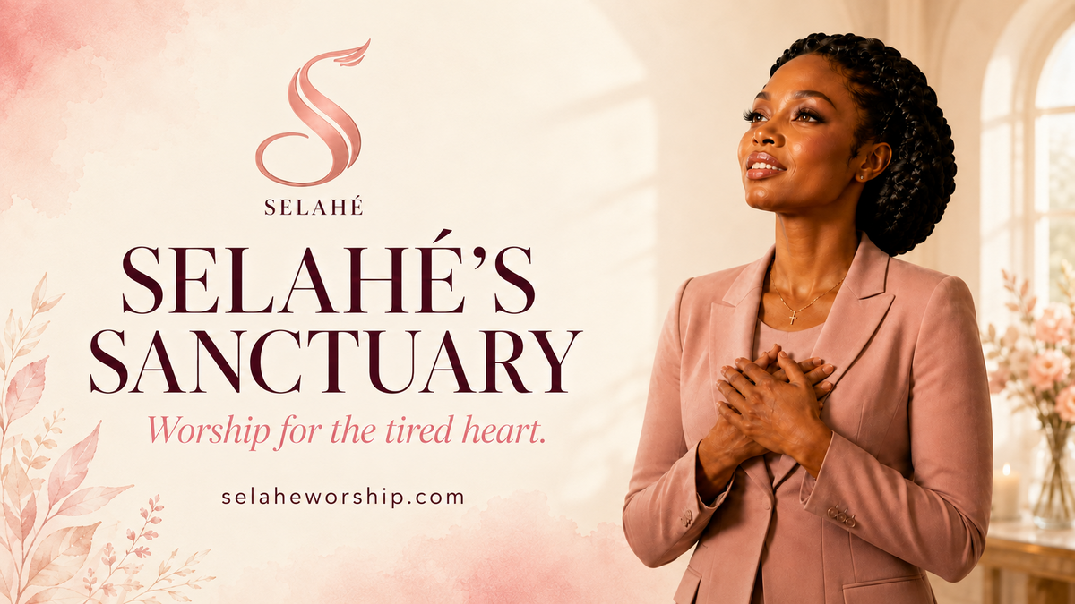 Selahé’s Sanctuary — Worship for the Tired Heart